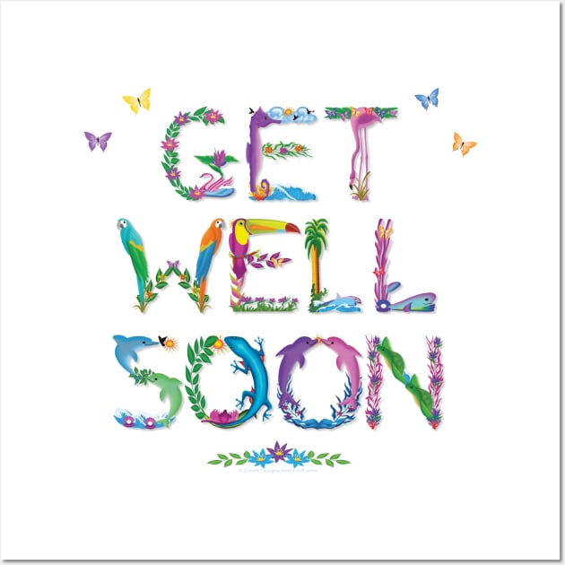 Get Well Soon - tropical word art Wall Art by DawnDesignsWordArt